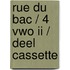 Rue du Bac / 4 VWO II / deel Cassette