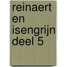 Reinaert en Isengrijn deel 5