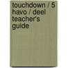Touchdown / 5 Havo / deel Teacher's guide