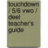 Touchdown / 5/6 Vwo / deel Teacher's guide door Onbekend