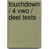 Touchdown / 4 Vwo / deel Tests door Onbekend