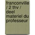 Franconville / 2 Thv / deel Materiel du professeur