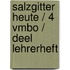 Salzgitter Heute / 4 Vmbo / deel Lehrerheft