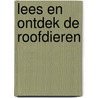 Lees en ontdek de roofdieren
