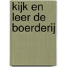 Kijk en leer de boerderij