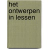Het ontwerpen in lessen by H. Bogaerts