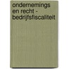 Ondernemings en recht - bedrijfsfiscaliteit door Tim Wustenberghs
