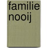 Familie Nooij by P.J.H. Nooij