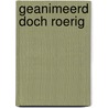 Geanimeerd doch roerig door P. Dieleman