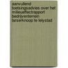 Aanvullend toetsingsadvies over het milieueffectrapport Bedrijventerrein Larserknoop te Lelystad door Commissie voor de m.e.r.