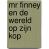 Mr Finney en de wereld op zijn kop door Sieb Posthuma