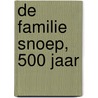 De familie Snoep, 500 jaar door H. Rolvink