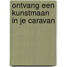 Ontvang een kunstmaan in je caravan by H. Vis