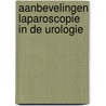 Aanbevelingen Laparoscopie in de Urologie door F. dÂ¹Ancona