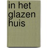 In het glazen huis door Toon Dohmen