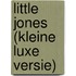 Little jones (kleine luxe versie)