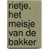 Rietje, het meisje van de bakker