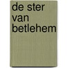 DE STER VAN BETLEHEM