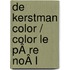 De Kerstman Color / Color Le PÂ re NoÂ l