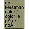 De Kerstman Color / Color Le PÂ re NoÂ l
