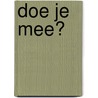 Doe je mee? door Katja Reider