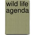 Wild Life Agenda