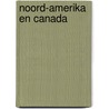 Noord-Amerika en Canada by Onbekend