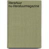 Literartuur NU-Literatuurmagazine by Unknown