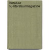 Literatuur NU-Literatuurmagazine by Unknown