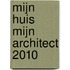 Mijn Huis Mijn Architect 2010