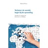 Verbeter de wereld, begin bij de opvoeding by Micha de Winter