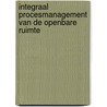 Integraal procesmanagement van de openbare ruimte door Onbekend