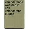 Veranderende waarden in een veranderend Europa by Dries Tirry