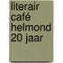 Literair Café Helmond 20 jaar