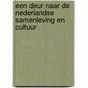 Een deur naar de Nederlandse samenleving en cultuur door J.D. Prostran