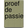 Proef de Passie door A.E. Thodé