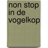 Non stop in de Vogelkop by Unknown