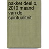 Pakket deel B, 2010 Maand van de Spiritualiteit door Onbekend