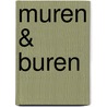Muren & Buren door M.L. J. Boodie