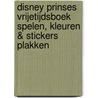 Disney prinses vrijetijdsboek spelen, kleuren & stickers plakken by Unknown