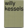 Willy Kessels door Pool Andries