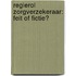 Regierol zorgverzekeraar: feit of fictie?