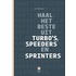 Haal het beste uit turbo's, speeders en sprinters