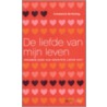 De liefde van mijn leven by Louise Douglas