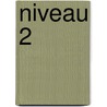 Niveau 2 by A. Verbruggen