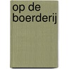 Op de boerderij door Brenda Apsley