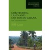 Contesting Land and Custom in Ghana door Onbekend