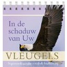 In de schaduw van Uw vleugels by Renske Huisman
