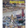 Rotterdam by Wim ten Brinke