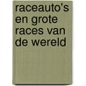 Raceauto's en grote races van de wereld by Vladimir Rybecky